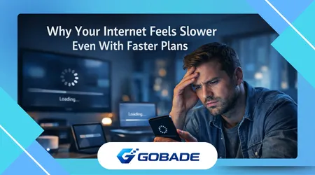 Why Your Internet Feels Slower Even With Faster Plans (And What’s Changing Behind It)